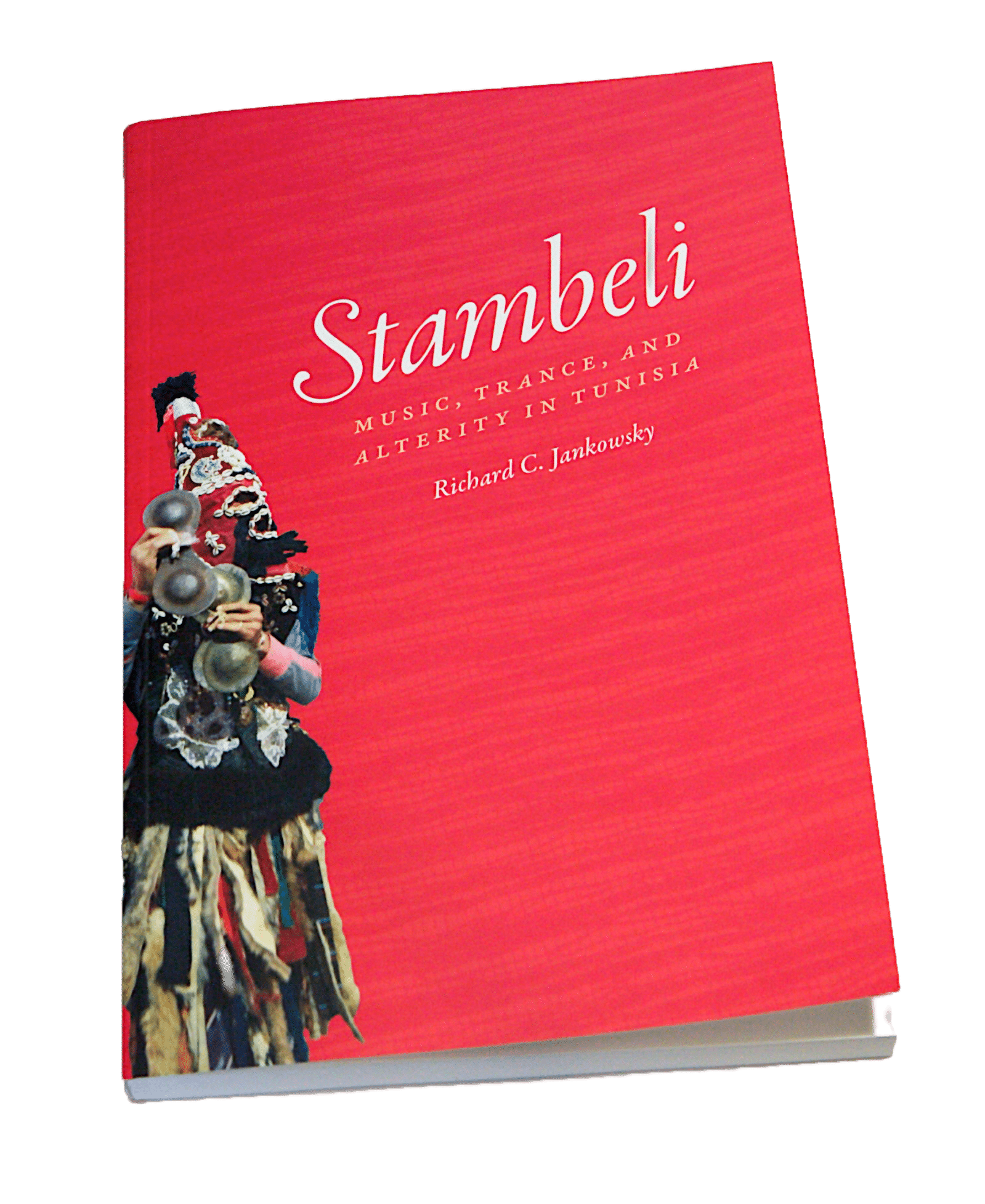 Stambeli: Music, Trance, and Alterity in Tunisia